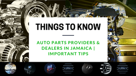 Auto Parts Providers & Dealers in Jamaica | Important Tips