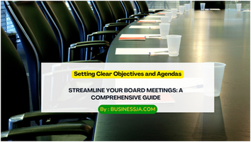 Streamline Your Board Meetings: A Comprehensive Guide