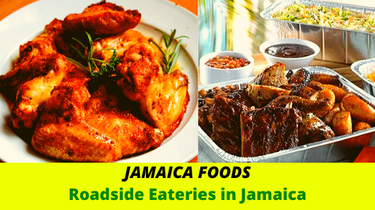 Jamaica Foods| Roadside Eateries in Jamaica