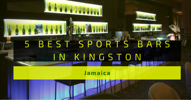5 Best Sports Bars in Kingston Jamaica