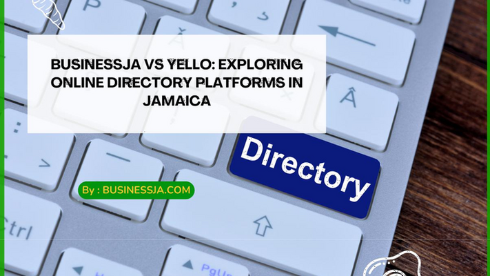 BusinessJA vs Yello: Exploring Online Directory Platforms in Jamaica
