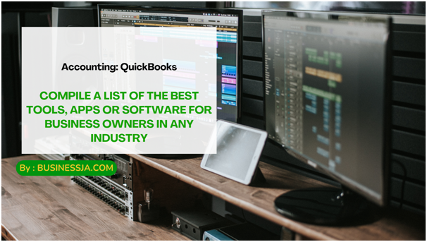 Compile a List of The Best Tools, Apps or Software for Business Owners in Any Industry