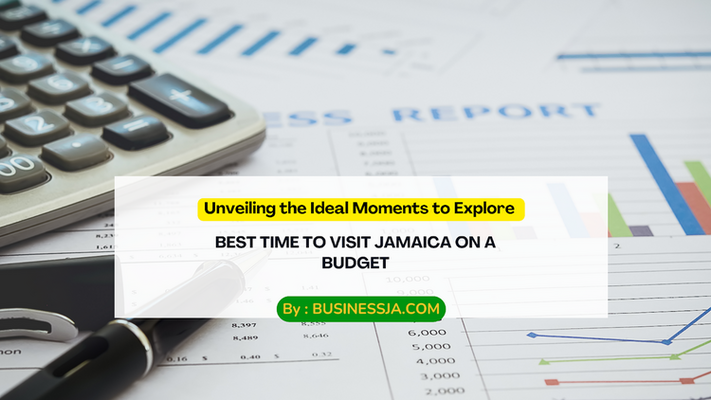 Best Time to Visit Jamaica on a Budget